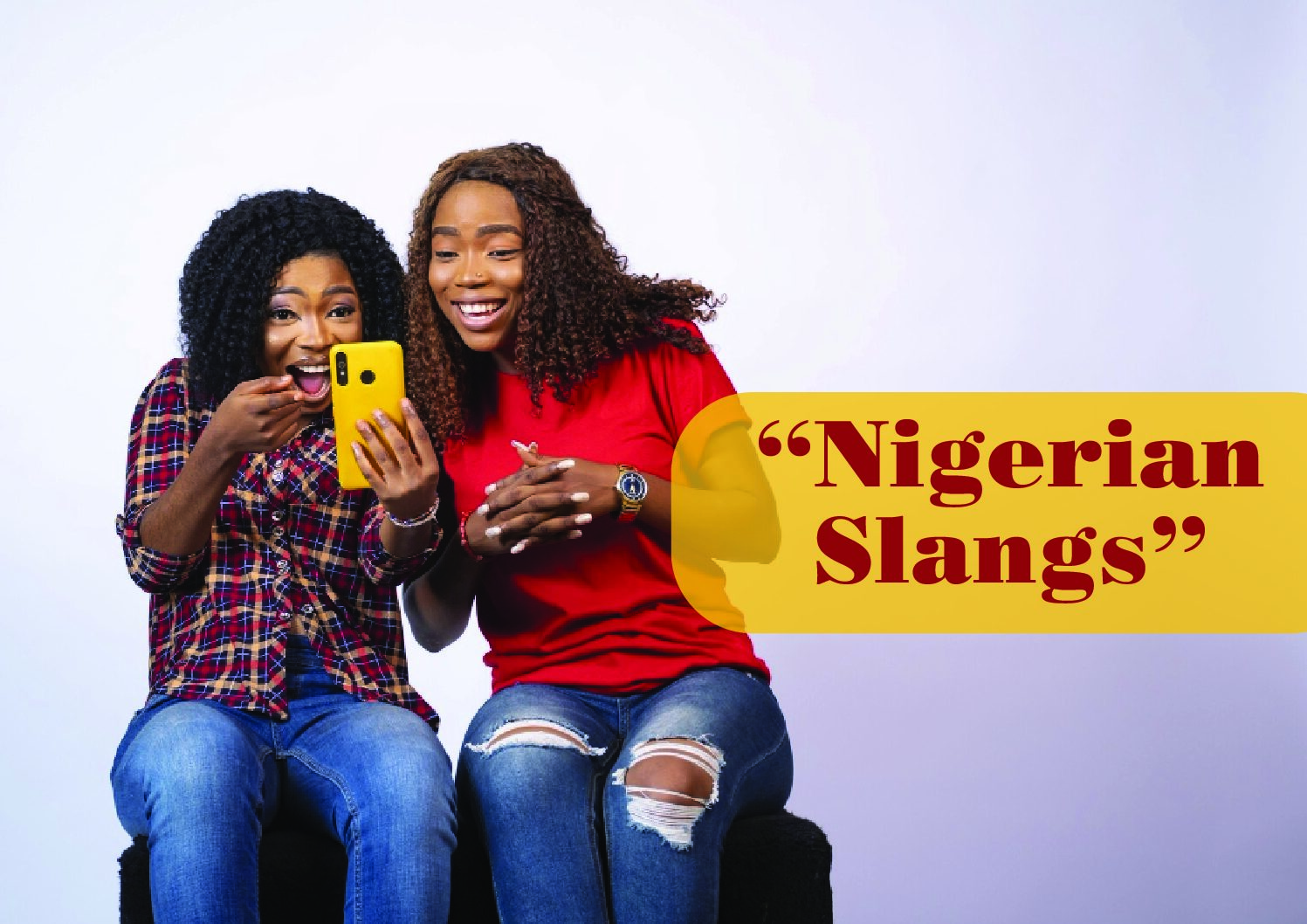 Two females staring at a phone screen and smiling, Nigerian slangs, Babelos